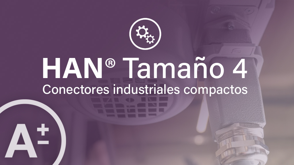 Conectores industriales Han tamaño 4